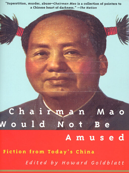 Title details for Chairman Mao Would Not Be Amused by Howard Goldblatt - Wait list